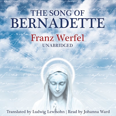 The Song of Bernadette – omslag til lydbogen af Franz Werfel