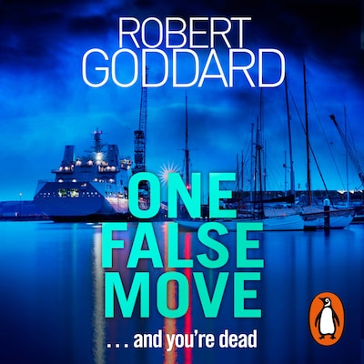 One False Move – omslag til lydbogen af Robert Goddard