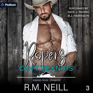 Ropers Can't Tie Knots: Kissing Ridge Cowboys, Book 3 – omslag till ljudboken av R.M. Neill
