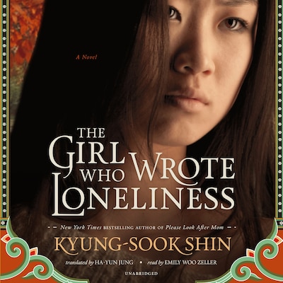 The Girl Who Wrote Loneliness – omslag til lydbogen af Kyung-sook Shin