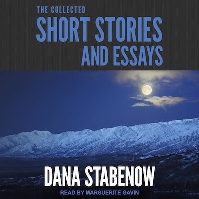 The Collected Short Stories and Essays – omslag til lydbogen af Dana Stabenow