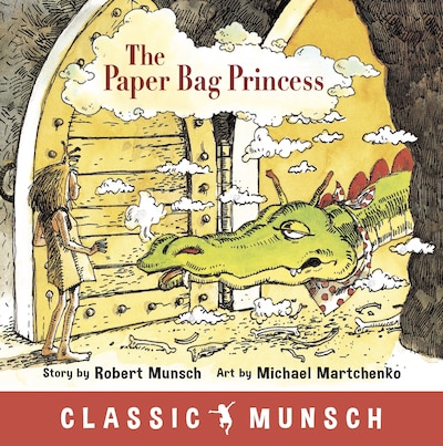 The Paper Bag Princess (Classic Munsch Audio)