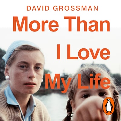 More Than I Love My Life – omslag til lydbogen af David Grossman