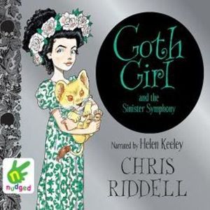 Goth Girl and the Sinister Symphony – okładka audiobooka, autor Chris Riddell