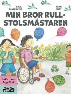 Min bror rullstolsmästaren – omslag till ljudboken av Salil Chaturvedi,Tanvi Bhat