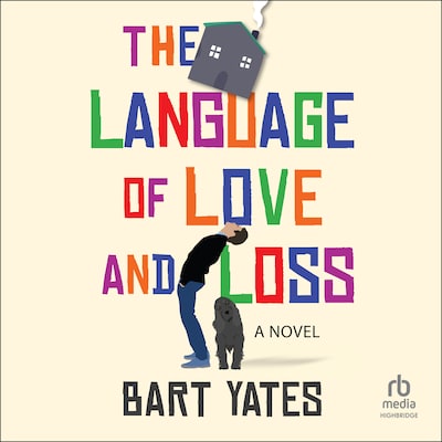 The Language of Love and Loss – omslag til lydbogen af Bart Yates