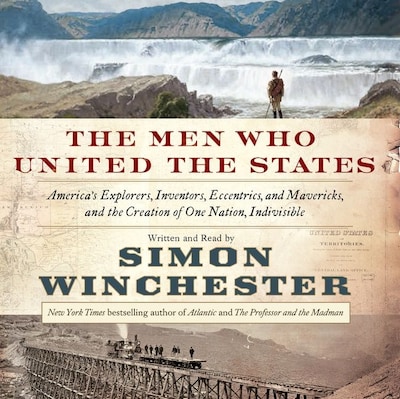 The Men Who United the States – omslag til lydbogen af Simon Winchester