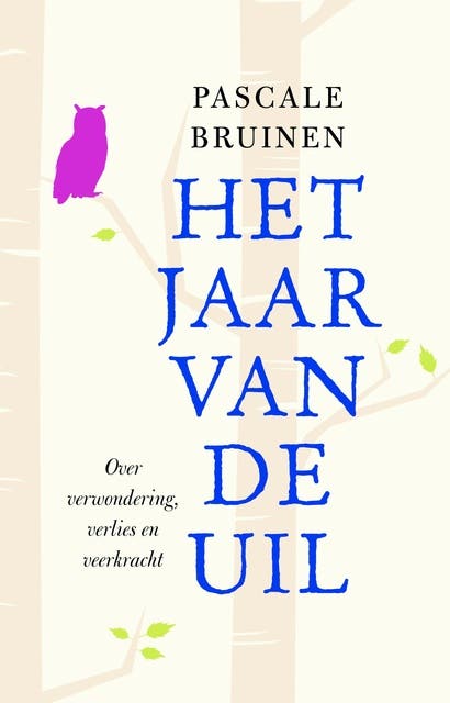 Het jaar van de uil: over verwondering, verlies en veerkracht – omslag van het luisterboek van Pascale Bruinen