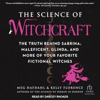 The Science of Witchcraft – omslag til lydbogen af Meg Hafdahl, Kelly Florence