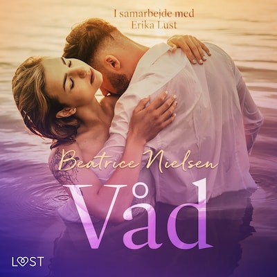 Våd – erotisk novelle – omslag til lydbogen af Beatrice Nielsen