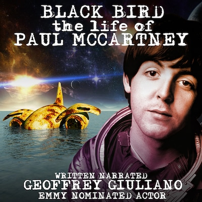 Blackbird The Life Of Paul McCartney – omslag til lydbogen af Geoffrey Giuliano