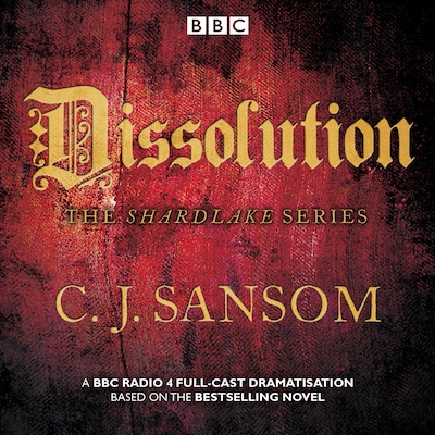 Shardlake: Dissolution – omslag til lydbogen af CJ Sansom