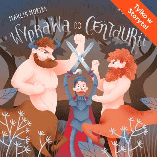 Wyprawa do Centaurii – okładka audiobooka, autor Marcin Mortka