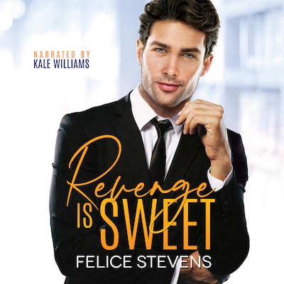 Revenge is Sweet – omslag til lydbogen af Felice Stevens