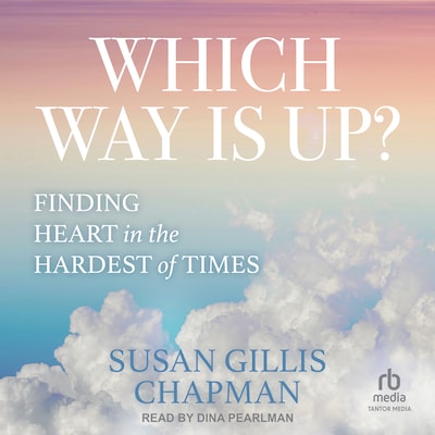 Which Way Is Up? – omslag til lydbogen af Susan Gillis Chapman