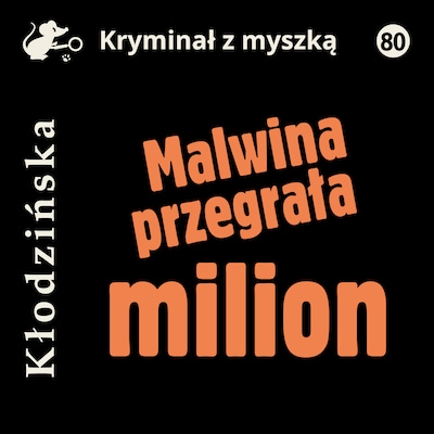Malwina przegrała milion – okładka książki, autor Anna Kłodzińska