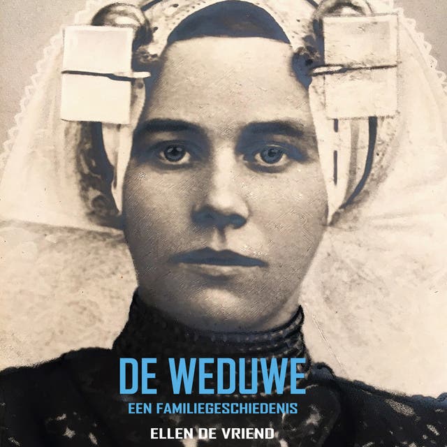 De weduwe: Een familiegeschiedenis