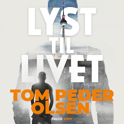 Lyst til livet – omslag til lydbogen af Tom Peder Olsen