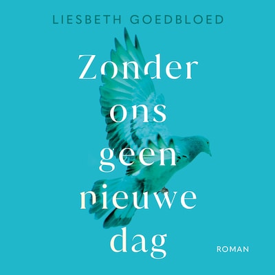 Zonder ons geen nieuwe dag