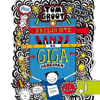 Tom Groot 14: Briljante bands en GIGA geheimen – omslag van het luisterboek van Liz Pichon