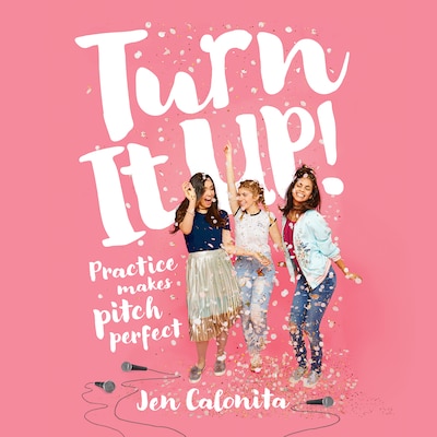 Turn It Up! – omslag til lydbogen af Jen Calonita