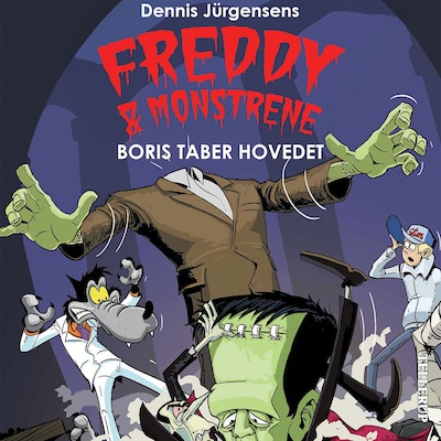 Freddy & monstrene #1: Boris taber hovedet – omslag til lydbogen af Jesper W. Lindberg