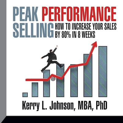 Peak Performance Selling – omslag til lydbogen af Kerry L. Johnson