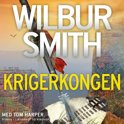 Krigerkongen – omslag til lydbogen af Wilbur Smith