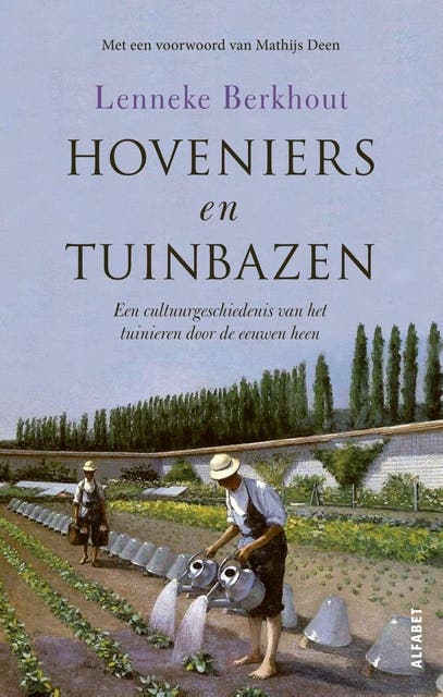 Hoveniers en tuinbazen: Een cultuurgeschiedenis van het tuinieren door de eeuwen heen – omslag van het luisterboek van Lenneke Berkhout