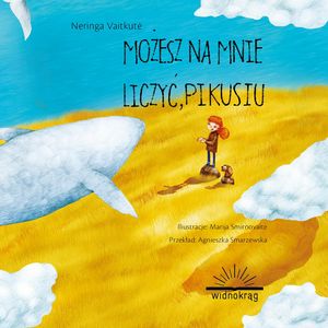 Możesz na mnie liczyć, Pikusiu – okładka audiobooka, autor Neringa Vaitkutė