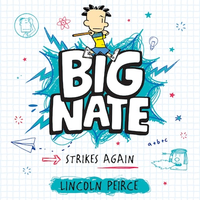 Big Nate Strikes Again – omslag til lydbogen af Lincoln Peirce