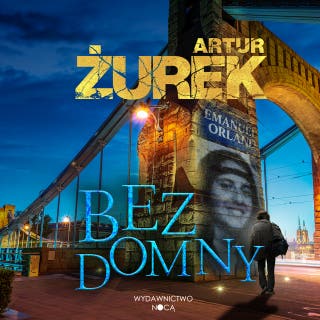 Bezdomny – okładka audiobooka, autor Artur Żurek