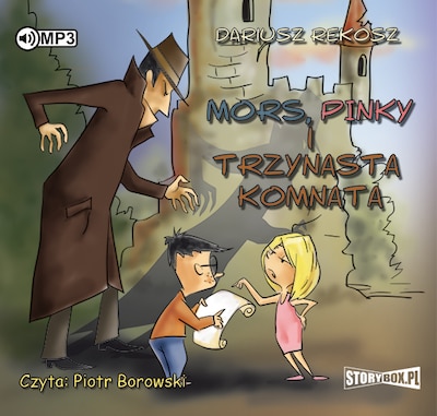 Mors, Pinky i trzynasta komnata – okładka audiobooka, autor Dariusz Rekosz