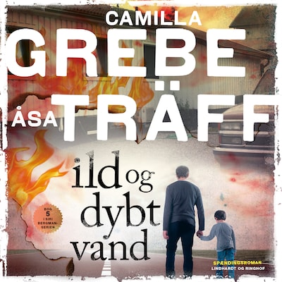 Ild og dybt vand – omslag til lydbogen af Camilla Grebe, Åsa Träff