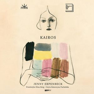 Kairos – okładka audiobooka, autor Jenny Erpenbeck