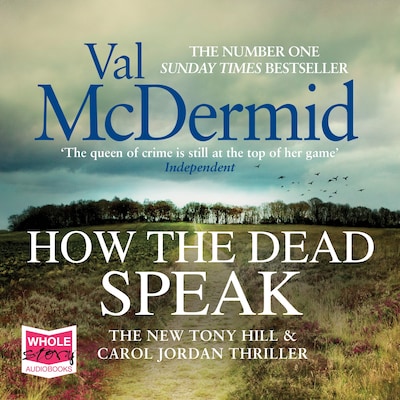 How the Dead Speak – omslag til lydbogen af Val McDermid