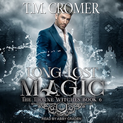 Long Lost Magic – omslag til lydbogen af T.M. Cromer