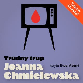 Trudny trup – okładka audiobooka, autor Joanna Chmielewska