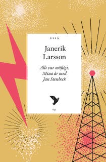 Allt var möjligt : Mina år med Jan Stenbeck – omslag till ljudboken av Janerik Larsson