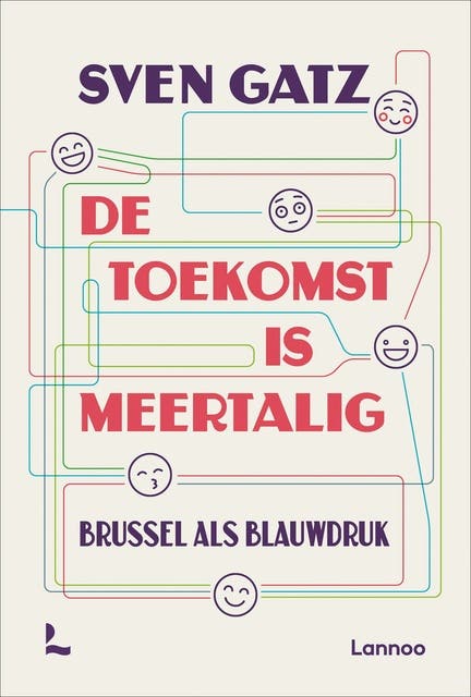 De toekomst is meertalig: Brussel als blauwdruk – omslag van het luisterboek van Sven Gatz