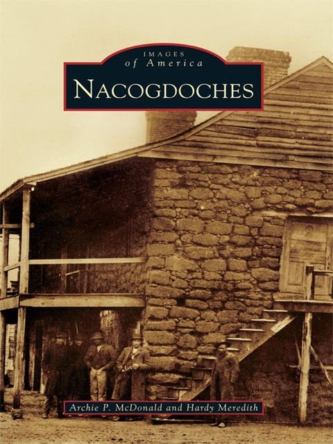 Nacogdoches – omslag til lydbogen af Hardy Meredith, Archie P Mcdonald