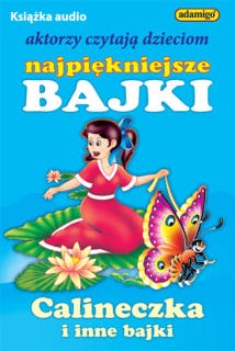 Calineczka i inne bajki – okładka audiobooka, autor Magdalena Kuczyńska