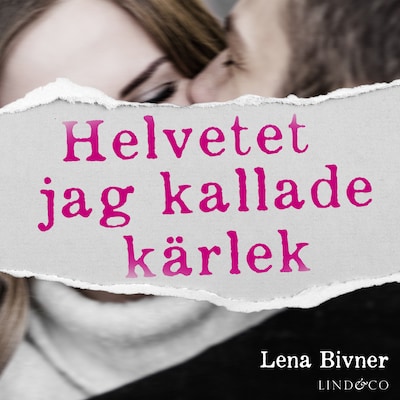 Helvetet jag kallade kärlek