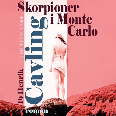 Skorpioner i Monte Carlo – omslag til lydbogen af Ib Henrik Cavling