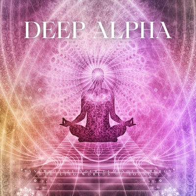 Deep Alpha - Healing Worlds Of Sound – omslag til lydbogen af Healing Worlds Of Sound