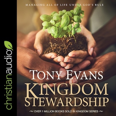 Kingdom Stewardship – omslag til lydbogen af Tony Evans
