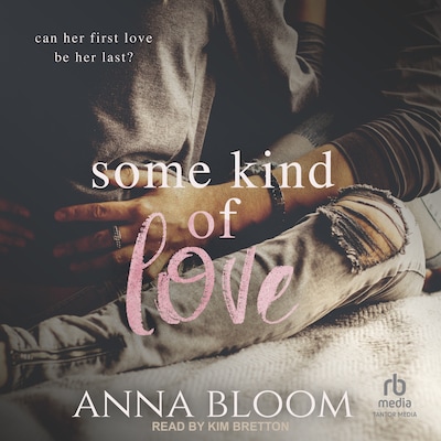 Some Kind of Love – omslag til lydbogen af Anna Bloom