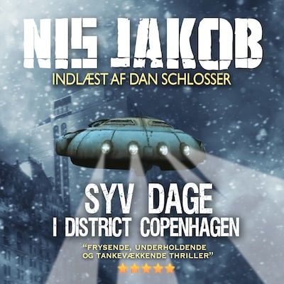 SYV DAGE I DISTRICT COPENHAGEN – omslag til lydbogen af Nis Jakob