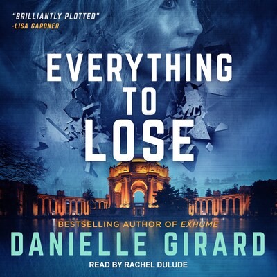 Everything To Lose – omslag til lydbogen af Danielle Girard