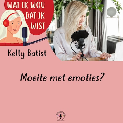 Moeite met emoties? – omslag van het luisterboek van Kelly Batist